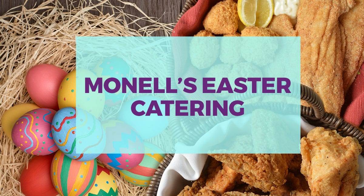 Monell's Easter Catering